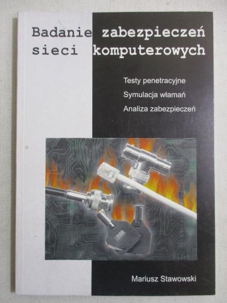 Badanie zabezpieczeń sieci komputerowych