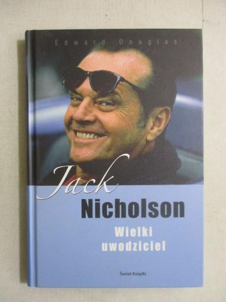 Jack Nicholson. Wielki uwodziciel