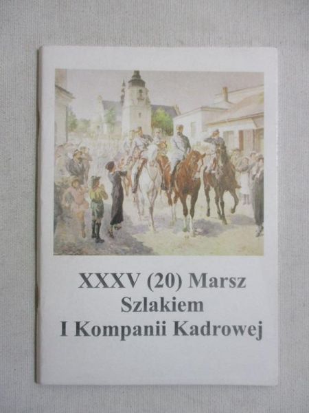 XXXV Marsz Szlakiem I Kompanii Kadrowej