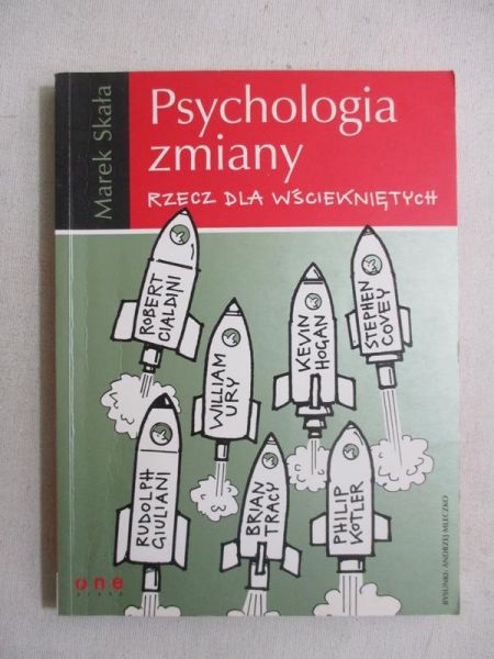 Psychologia zmiany. Rzecz dla wściekniętych
