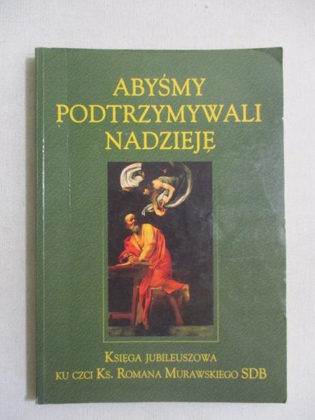 Abyśmy podtrzymywali nadzieję