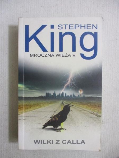 King Stephen - Mroczna Wieża V. Wilki z Calla
