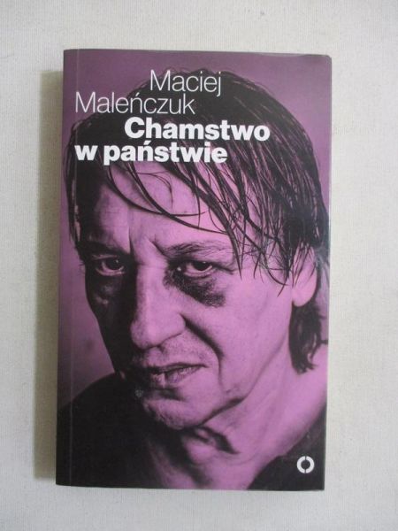 Maciej Maleńczuk. Chamstwo w państwie