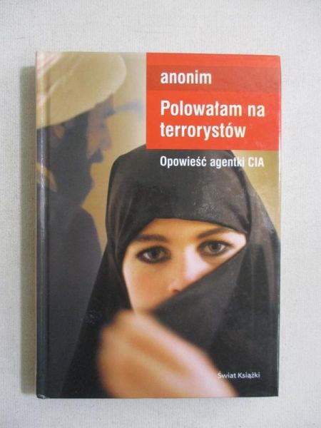 Polowałam na terorystów