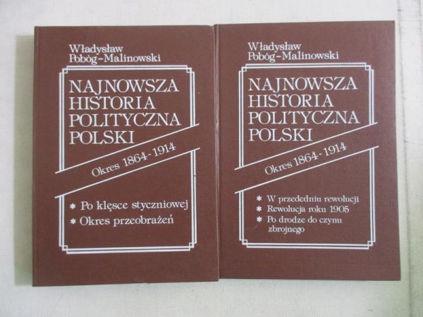 Najnowsza historia polityczna Polski. Okres 1864-1914,T. 1-2