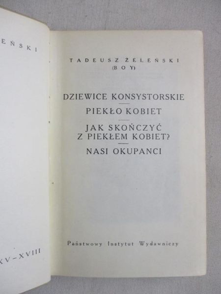 Boy-Żeleński Tadeusz - Pisma, Tom XV, Dziewice konsystorskie / Piekło kobiet
