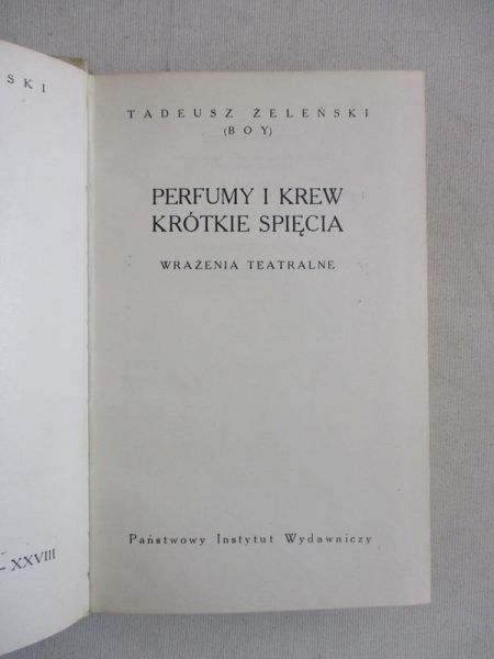 Boy-Żeleński Tadeusz - Pisma, Tom XXVI, Perfumy i krew / Krótkie spięcia