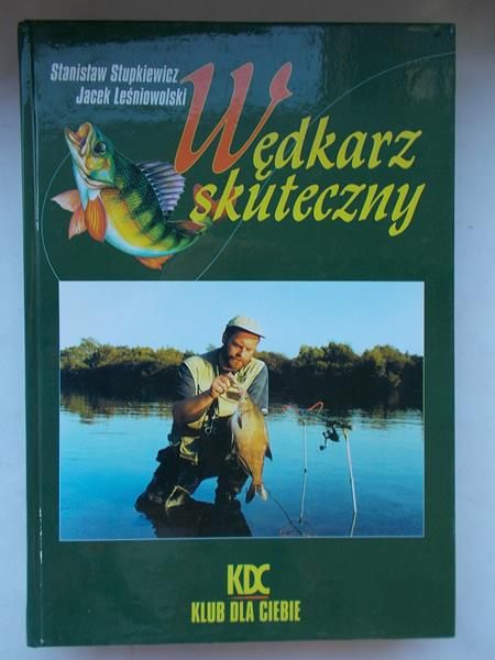 Stupkiewicz Stanisław - Wędkarz skuteczny