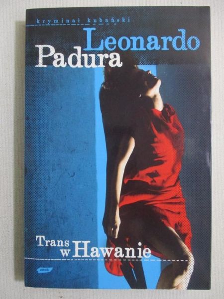 Padura Leonardo - Trans w Hawanie