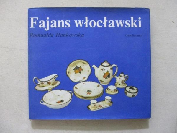 Hankowska Romualda - Fajans włocławski