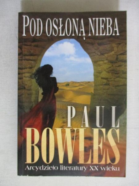 Bowles Paul - Pod osłoną nieba