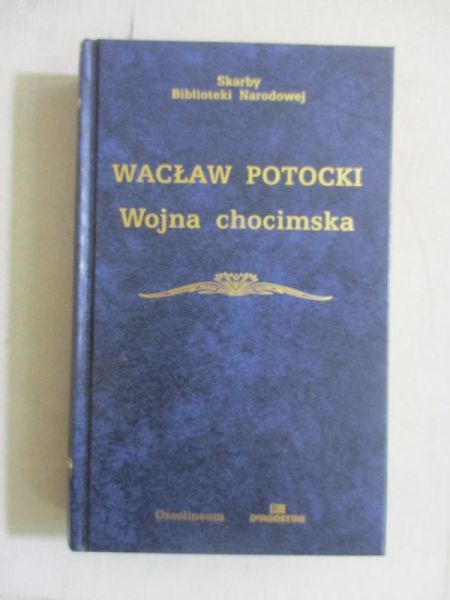 Potocki Wacław - Wojna chocimska
