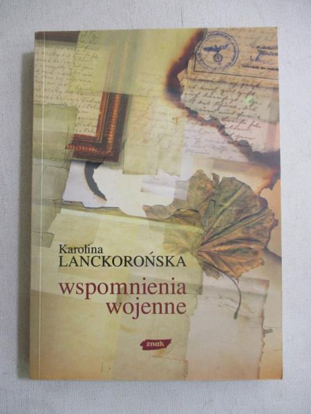 Lanckorońska Karolina - Wspomnienia wojenne