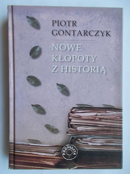 Nowe kłopoty z historią