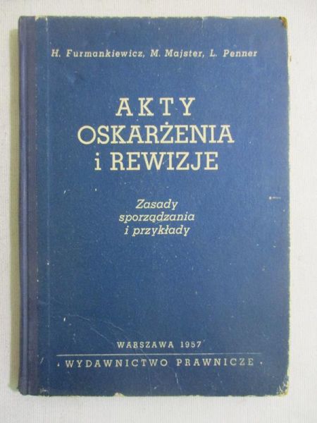Furmankiewicz H. - Akty oskarżenia i rewizje