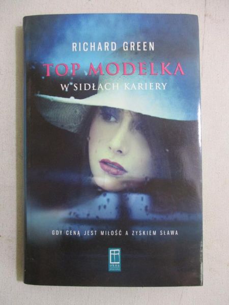 Green Richard - Top modelka w sidłach kariery