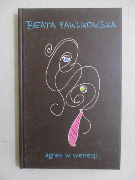 Pawlikowska Beata - Agnes w Wenecji