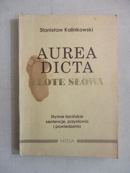Aurea Dicta. Złote słowa