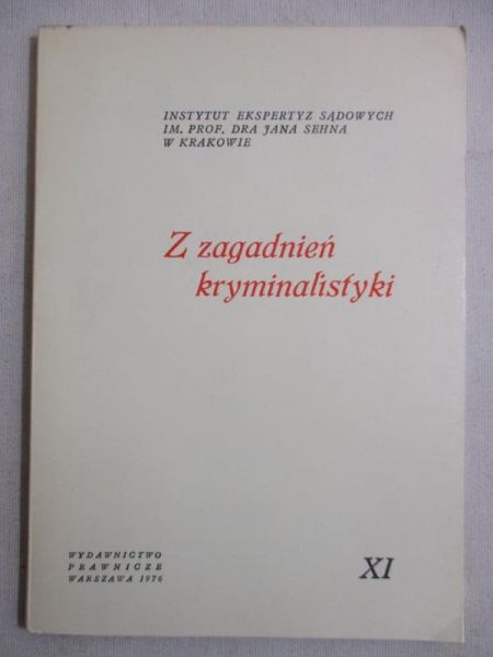 (red.) - Z zagadnień kryminalistyki, XI 1976