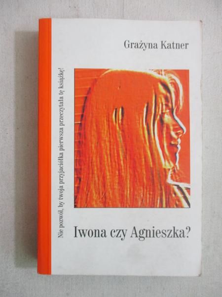 Katner Grażyna - Iwona czy Agnieszka?