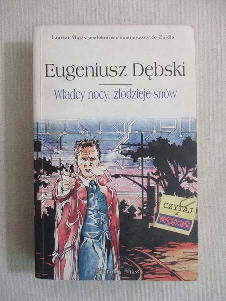 Władcy nocy, złodzieje snów