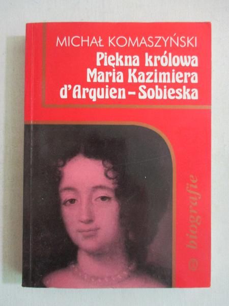 Piękna królowa Maria Kazimiera d'Arquien-Sobieska