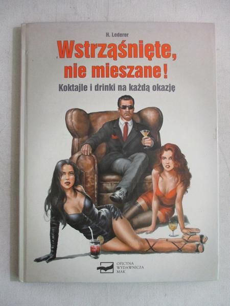 Lederer H. - Wstrząśnięte, nie mieszane!