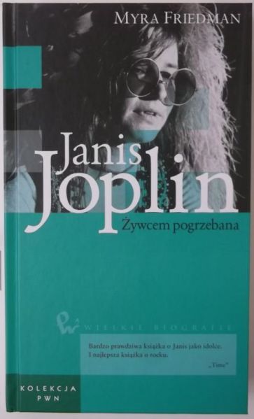 Janis Joplin. Żywcem pogrzebana