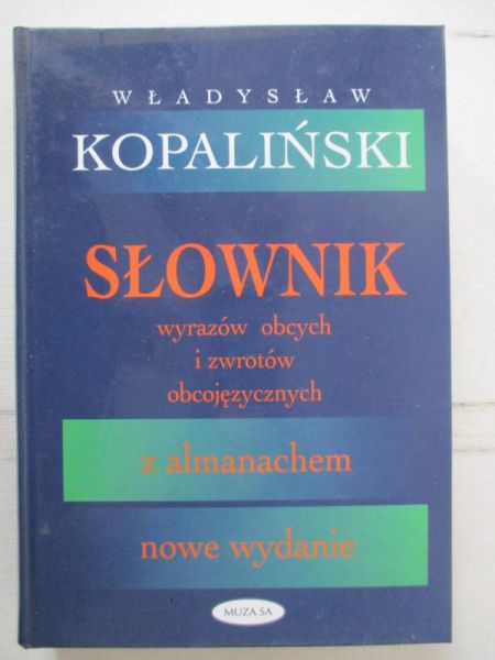 Słownik wyrazów obcych i zwrotów obcojęzycznych z almanachem