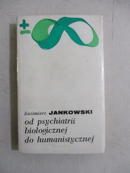 Jankowski Kazimierz - Od psychiatrii biologicznej do humanistycznej, BMW
