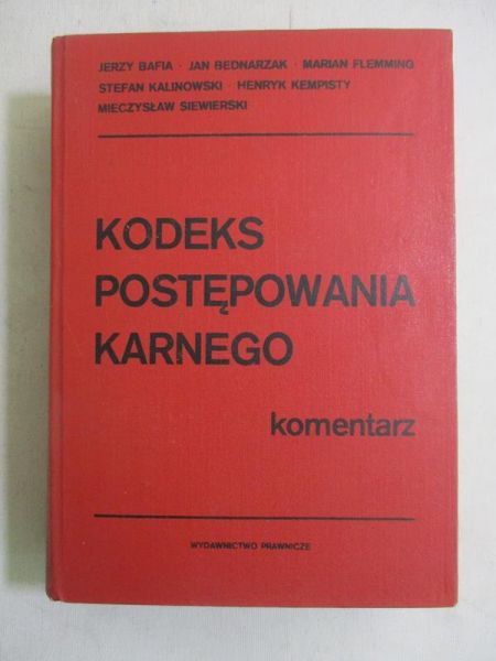 Bafia Jerzy - Kodeks postępowania karnego. Komentarz