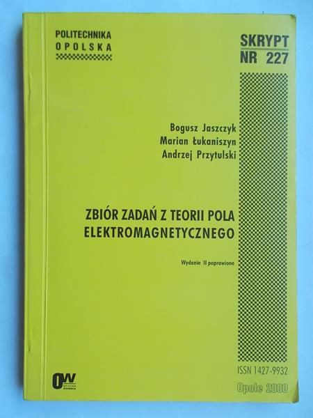 Zbiór zadań z teorii pola elektromagnetycznego