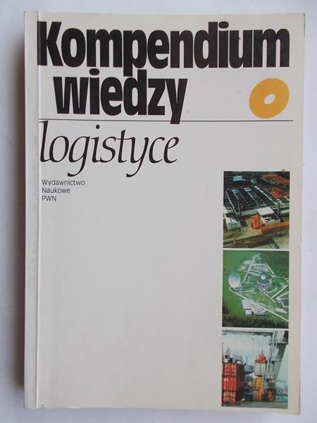 Kompendium wiedzy o logistyce