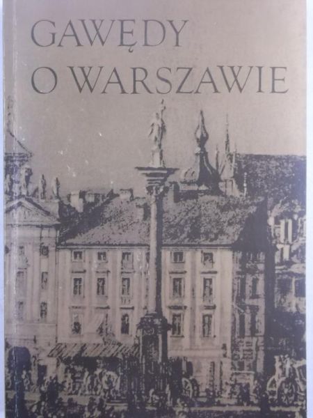 Galiński Franciszek - Gawędy o Warszawie