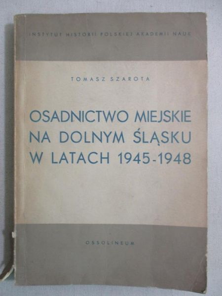 Osadnictwo miejskie na Dolnym Śląsku w latach 1945-1948