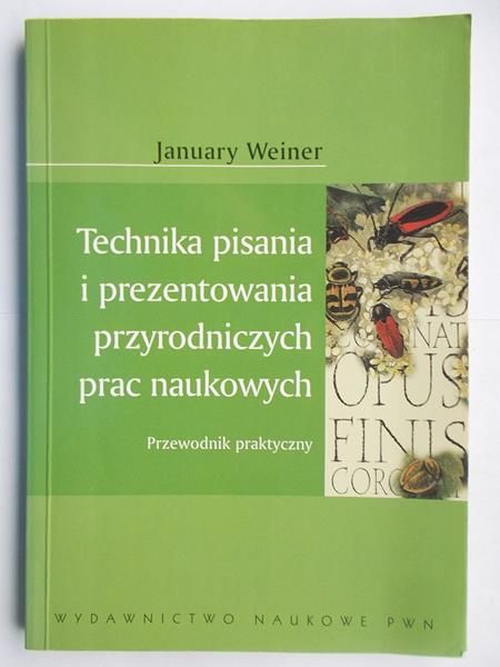 Technika pisania i prezentowania przyrodniczych prac naukowych