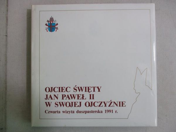 Ojciec Święty Jan Paweł II w swojej ojczyźnie