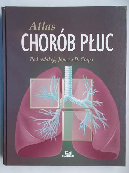 Crapo James D. - Atlas chorób płuc