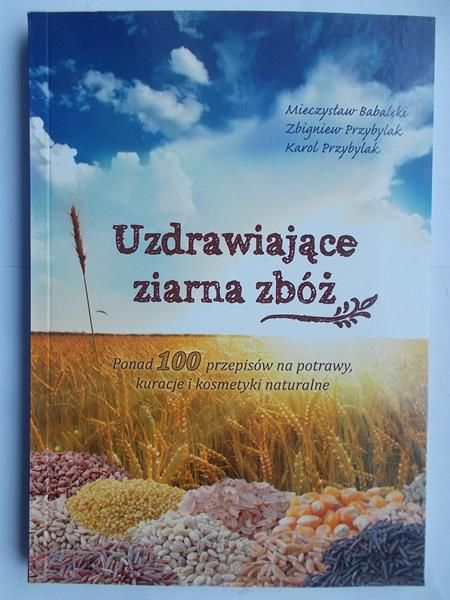 Uzdrawiające ziarna zbóż