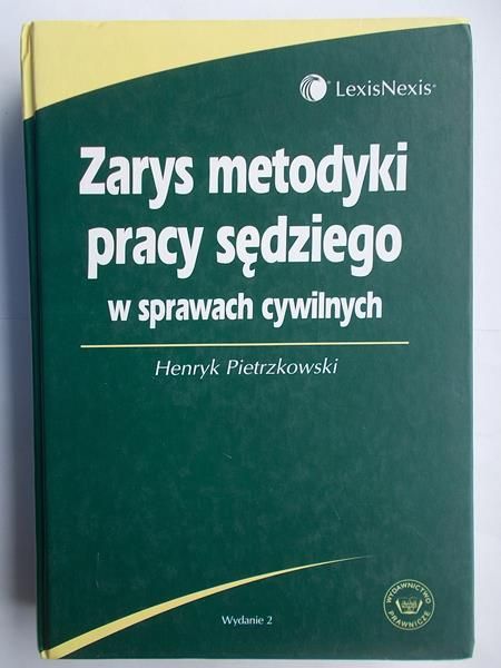 Pietrzkowski  - Zarys metodyki pracy sędziego w sprawach cywilnych