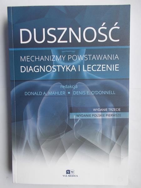 Duszność. Mechanizmy powstawania, diagnostyka i leczenie