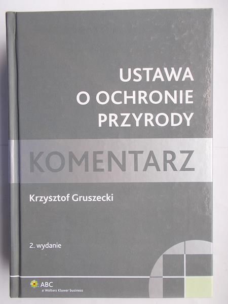 Ustawa o ochronie przyrody. Komentarz
