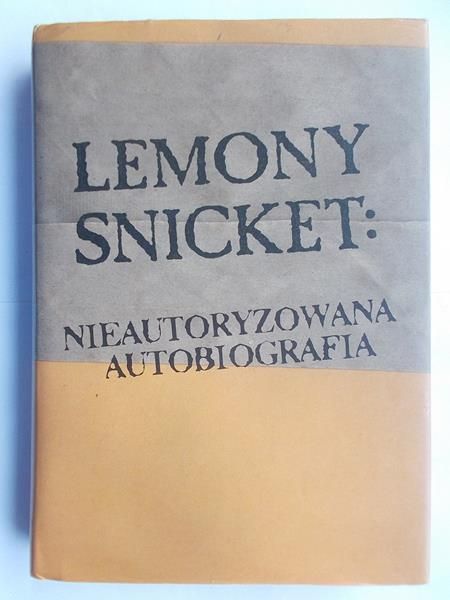 Lemony Snicket: Nieautoryzowana autobiografia
