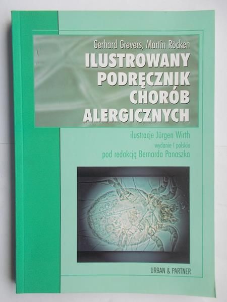 Grevers Gerhard - Ilustrowany podręcznik chorób alergicznych