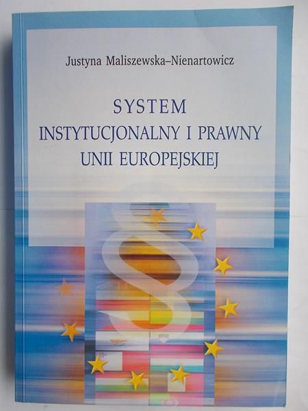 System instytucjonalny i prawny Unii Europejskiej