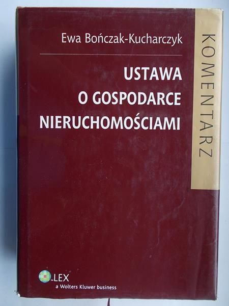 Ustawa o gospodarce nieruchomościami. Komentarz