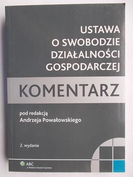 Ustawa o swobodzie działalności gospodarczej. 2 wydanie