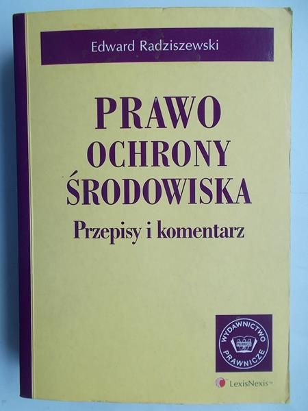 Prawo ochrony środowiska. Przepisy i komentarz
