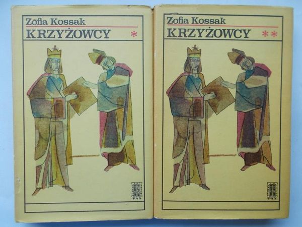 Kossak Zofia - Krzyżowcy 2 cz. IV tomy