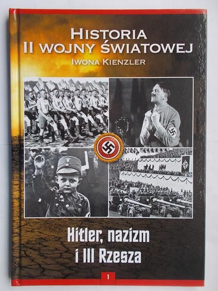 Hitler, nazizm i III Rzesza